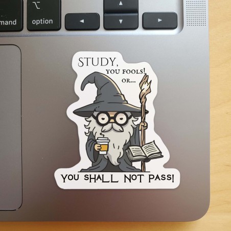 Grey Wizard Study Sticker – "You Shall Not Pass"