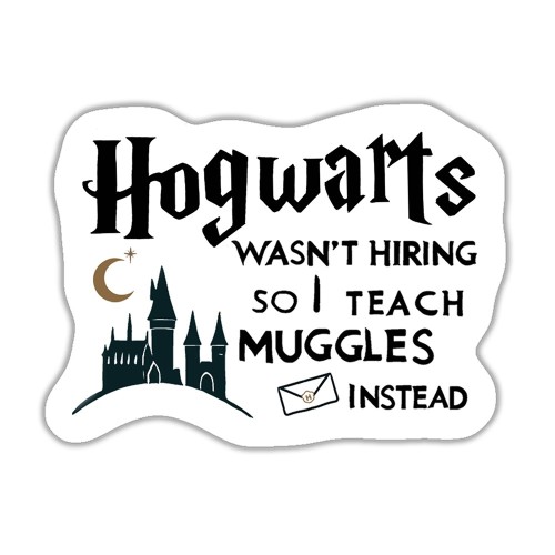 Wizard School Wasn't Hiring Teacher Sticker